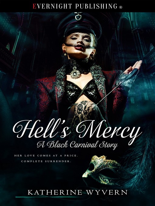 Title details for Hell's Mercy by Katherine Wyvern - Available
